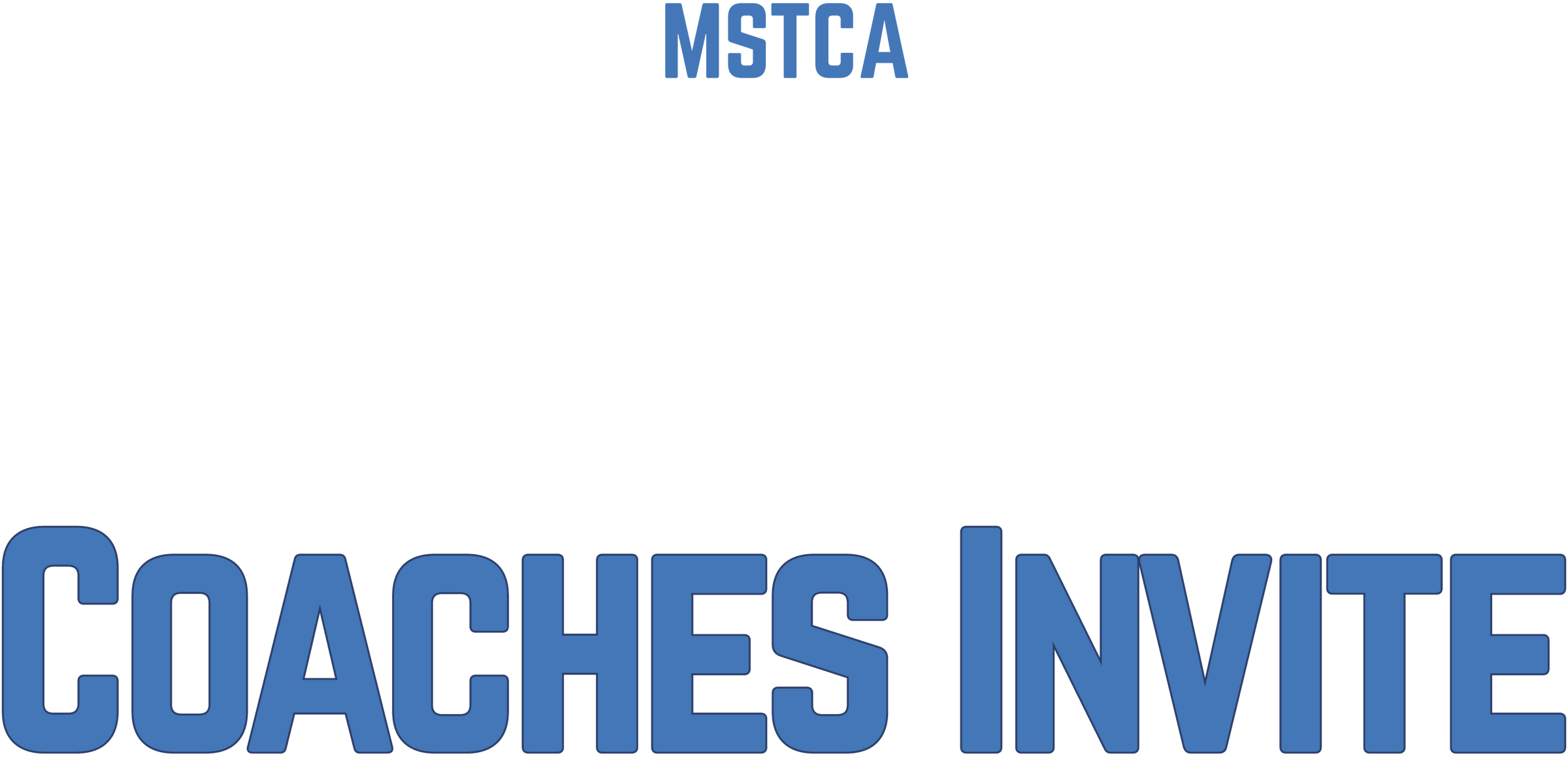 MSTCA COACHES INVITE 2026