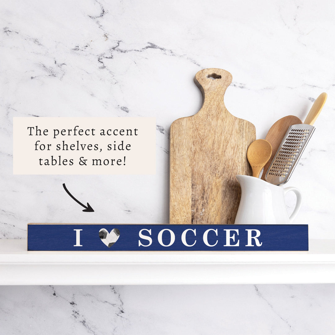 I Love Soccer Skinny Sign