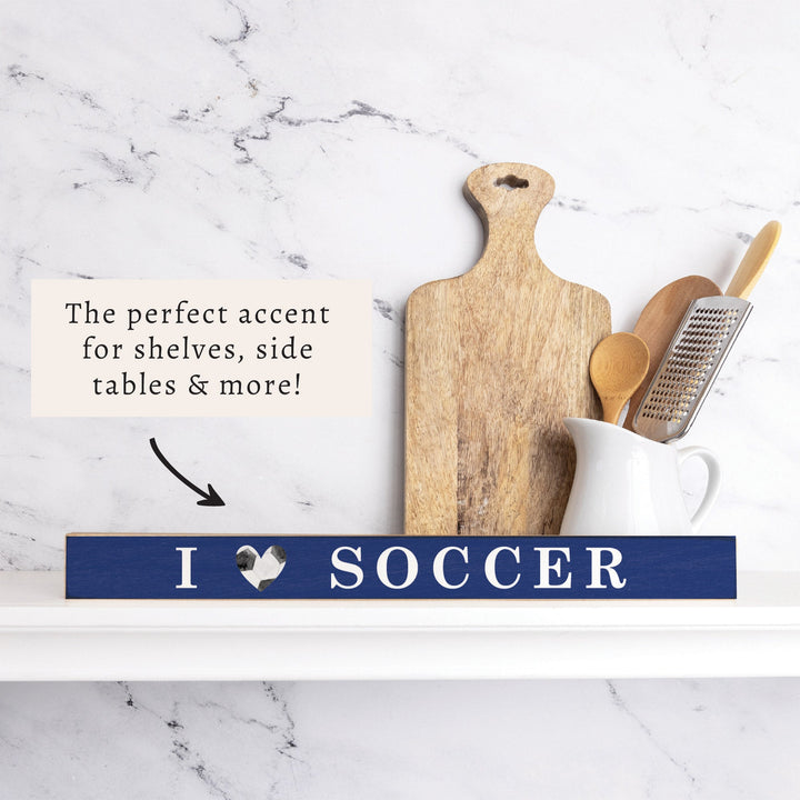 I Love Soccer Skinny Sign