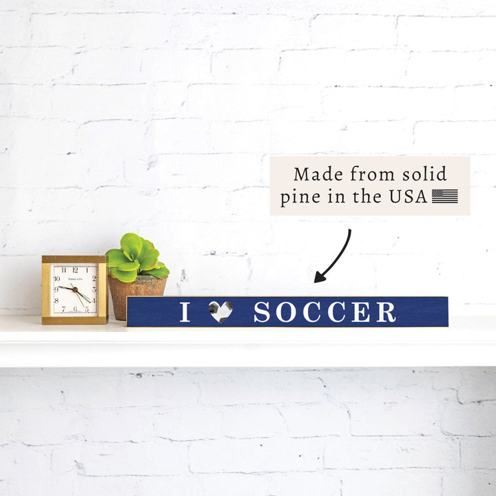 I Love Soccer Skinny Sign