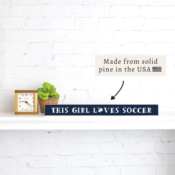 This Girl Loves Soccer Skinny Sign