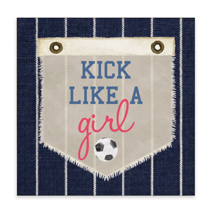 Kick Like A Girl Soccer Block Sign