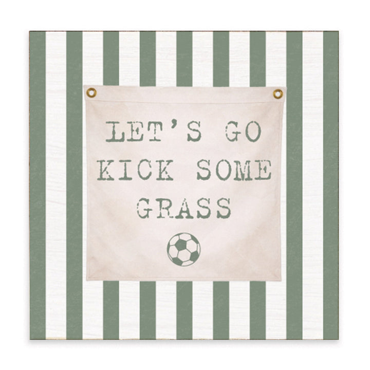 Kick Some Grass Soccer Block Sign
